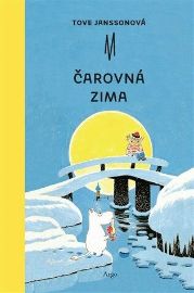 Čarovná zima - Tove Jansson - Pohádky pro děti Čarovná zima