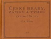 České hrady, zámky a tvrze I.