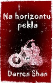 Na horizontu pekla (Trilogie Město)