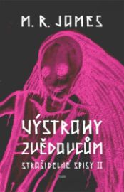 Výstrahy zvědavcům - Strašidelné spisy II