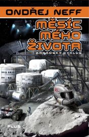 Měsíc mého života - Ondřej Neff - Česká a slovenská sci-fi Měsíc mého života