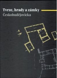Tvrze, hrady a zámky Českobudějovicka
