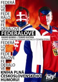 Federálové – Jediná československá dvojice moderátorů v českém éteru - Radio HEY 