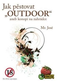 Jak pěstovat "OUTDOOR" aneb konopí na zahrádce