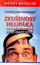 Zkušenost hlupáka aneb klíč k prozření - Jak se zbavit brýlí