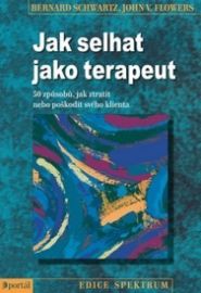 Jak selhat jako terapeut
