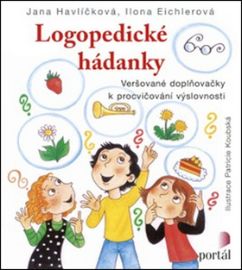 Logopedické hádanky - Veršované doplňovačky k procvičování výslovnosti - Ilona Eichlerová,Jana Havlíčková - Logopedické básničky pro děti Logopedické hádanky - Veršované doplňovačky k procvičování výslovnosti