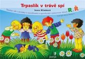 Trpaslík v trávě spí - Soubor vět s obrázky k nacvičování a upevňování výslovnosti hlásek R a Ř
