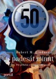 Padesát minut - Robert M. Lindner - Psychologické romány Padesát minut