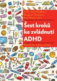 Šest kroků ke zvládnutí ADHD - Manuál pro rodiče i učitele