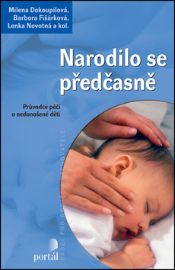 Narodilo se předčasně - Milena Dokoupilová,Eva Kopasová,Ľubica Kaiserová,Ladislav Müller,Barbora Fišárková,Lenka Novotná,Alena Kokešová - Partnerské vztahy Narodilo se předčasně