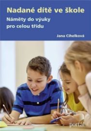 Nadané dítě ve škole - Náměty do výuky pro celou třídu