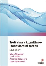 Třetí vlna v kognitivně-behaviorální terapii - Nové směry
