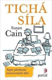 Tichá síla - Tajné přednosti introvertních dětí