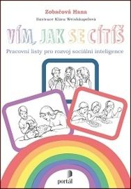 Vím, jak se cítíš - Pracovní listy pro rozvoj sociální inteligence