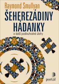 Šeherezádiny hádanky a další podivuhodné úlohy - Raymond Merrill Smullyan - Křížovky Šeherezádiny hádanky a další podivuhodné úlohy
