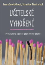 Učitelské vyhoření - Proč vzniká a jak se proti němu bránit