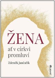 Žena ať v církvi promluví