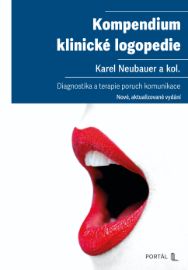 Kompendium klinické logopedie - Diagnostika a terapie poruch komunikace