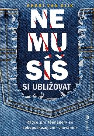 Nemusíš si ubližovat - Rádce pro teenagery se sebepoškozujícím chováním