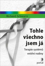 Tohle všechno jsem já - Terapie systémů vnitřní rodiny