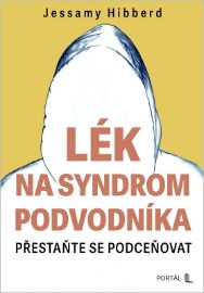 Lék na syndrom podvodníka - Přestaňte se podceňovat