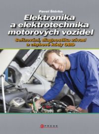 Elektronika a elektrotechnika motorových vozidel - Seřizování, diagnostika závad a chybové