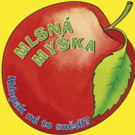 Mlsná myška - Kdopak mi to snědl!