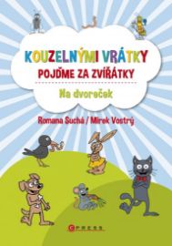 Kouzelnými vrátky pojďme za zvířátky - Na dvoreček