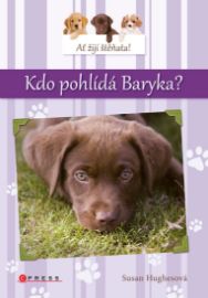 Ať žijí štěňata: Kdo pohlídá Baryka?