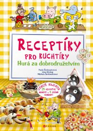 Receptíky pro kuchtíky: Hurá za dobrodružstvím! 