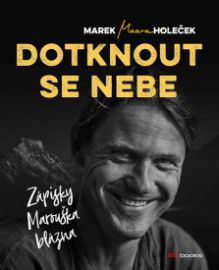 Dotknout se nebe - Zápisky Marouška blázna