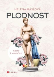 Plodnost - Cesta k mateřství
