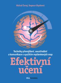 Efektivní učení - Dagmar Chytková,Michal Černý - Psychologie Efektivní učení