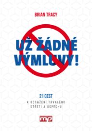 Už žádné výmluvy!