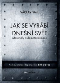 Jak se vyrábí dnešní svět - Materiály a dematerializace