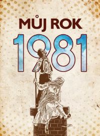 Můj rok 1981