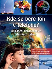 Kde se bere tón v telefonu? - Objasnění každodenních dětských záhad 