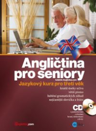 Angličtina pro seniory - Jazykový kurz pro třetí věk + CD