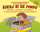 Říkej si se mnou - Říkanky, básničky a pohádka k procvičování správné výslovnosti (uvnitř 