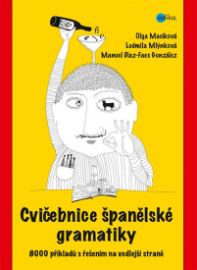 Cvičebnice španělské gramatiky - 8000 příkladů s řešením na vedlejší straně