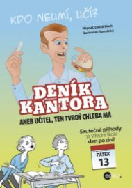 Deník kantora aneb učitel, ten trvdý chleba má