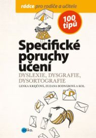 Specifické poruchy učení - Dyslexie, dysgrafie, dysortografie