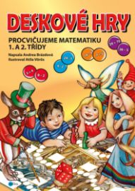 Deskové hry. Procvičujeme matematiku 1. a 2. třídy ZŠ