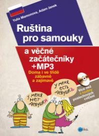 Ruština pro samouky a věčné začátečníky - Doma i ve třídě, zábavně i zajímavě + CDmp3