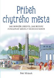 Příběh chytrého města - Jak Honzík objevil, jak budou fungovat města v budoucnosti