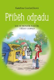 Příběh odpadu - Jak se Honzík naučil třídit odpad