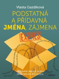 Podstatná a přídavná jména, zájmena expres