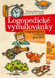 Logopedické vymalovánky - Logopedická cvičení pro děti od 4 do 7 let - Ivana Novotná - Logopedie, grafomotorika Logopedické vymalovánky