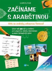 Začínáme s arabštinou - Larousse - Ostatní jazyky Začínáme s arabštinou